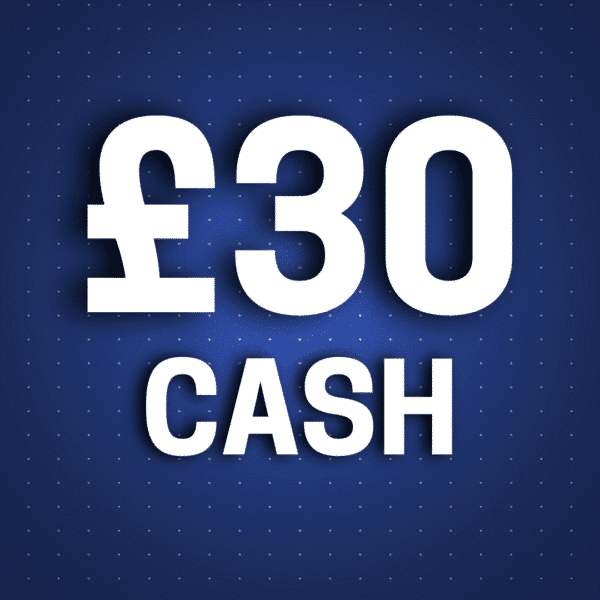 🌹 £30 Cash