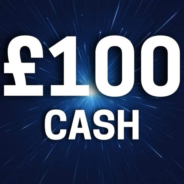 £100 Cash