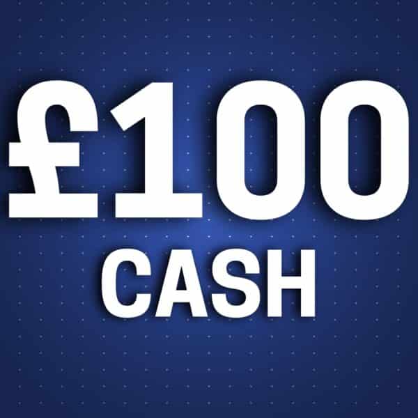 £100 Cash