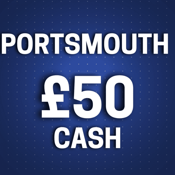 Portsmouth | £50 Cash